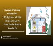 Sakarya İli Tarımsal Atıkların İleri Dönüşümüne Yönelik Finansal Analiz ve Pazar Analizi Yayınlandı